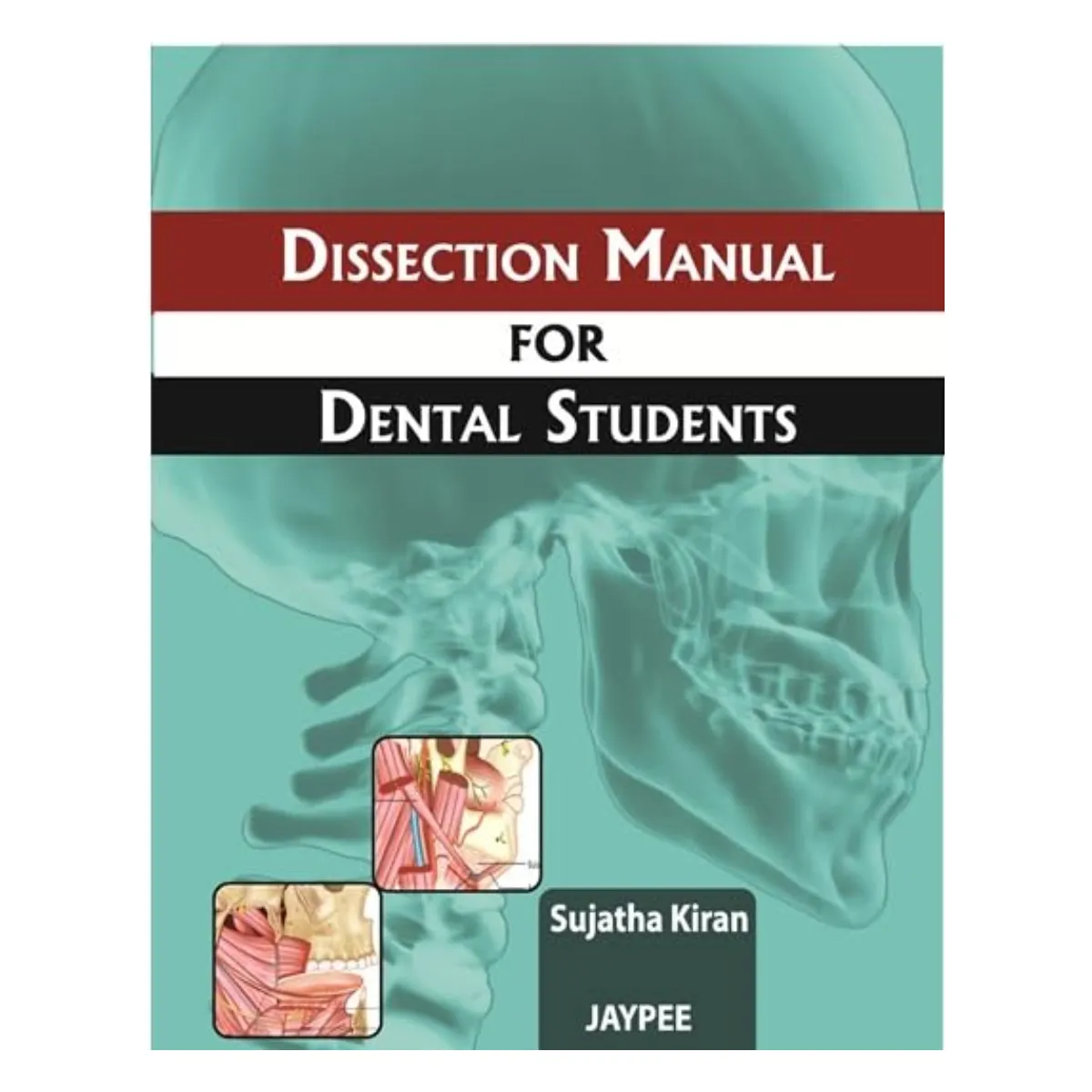 Jaypee Medical Dissection Manual For Dental Students (ISBN - 255964)