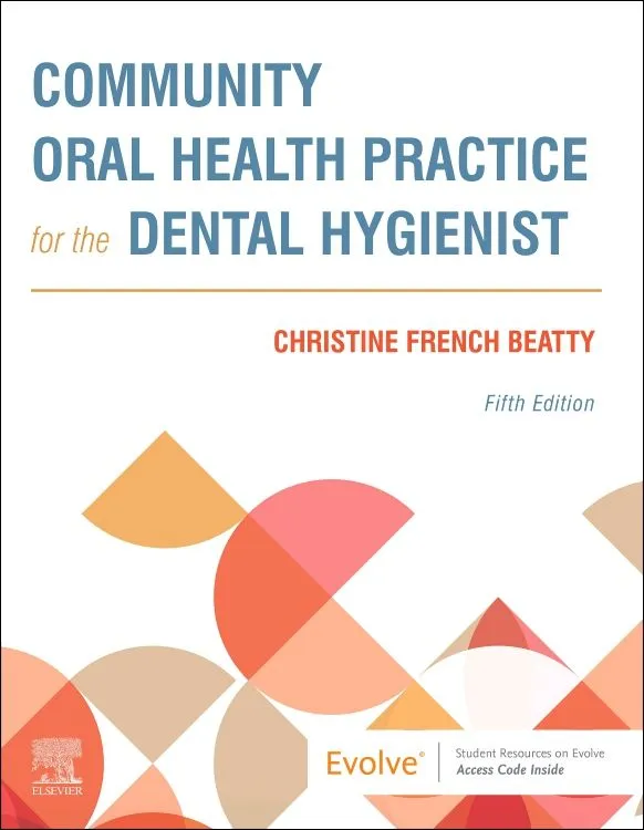 Community Oral Health Practice For The Dental Hygienist 5th Edition (ISBN - 683418)