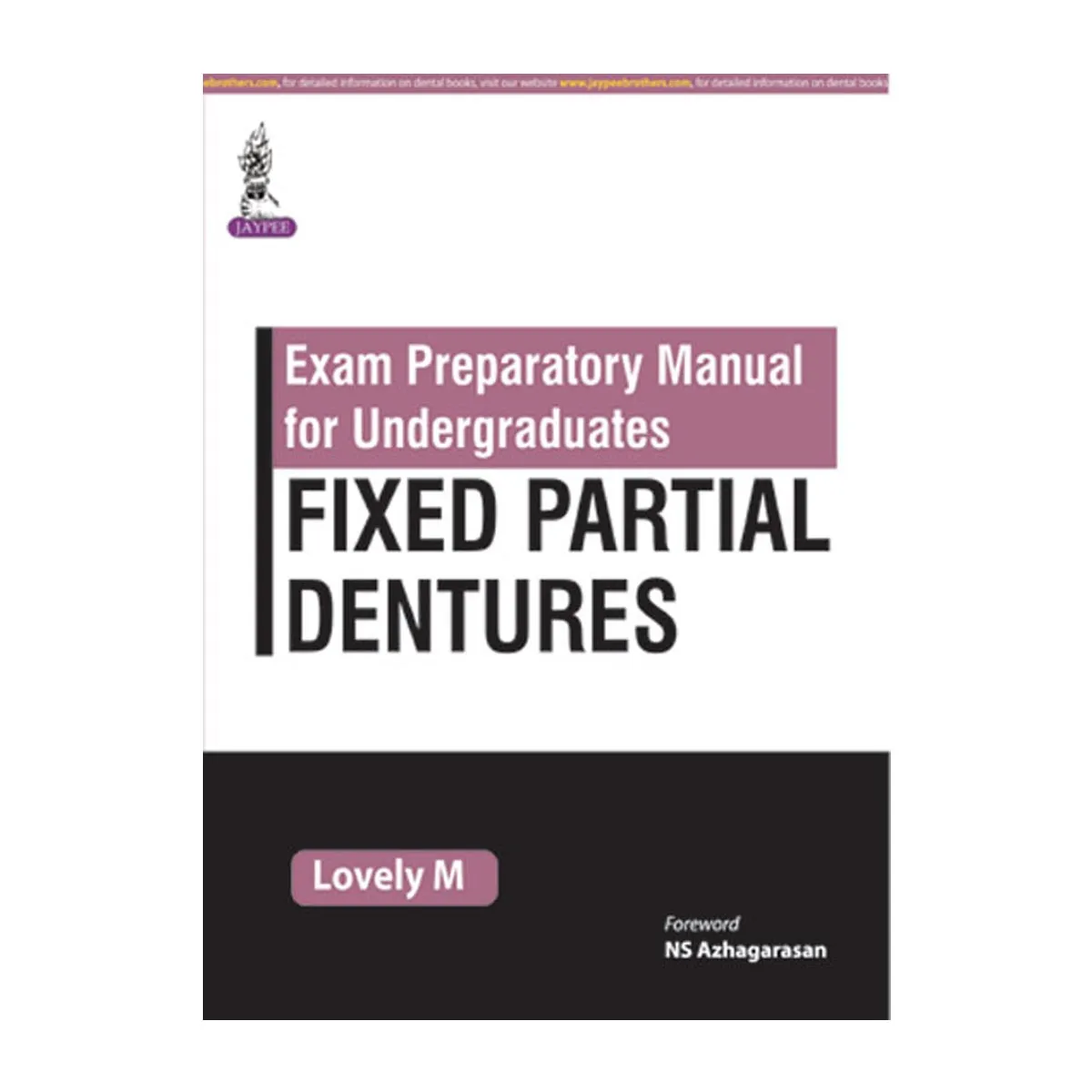 Jaypee Medical Exam Preparatory Manual for Undergraduates: Fixed Partial Dentures (ISBN - 107992)