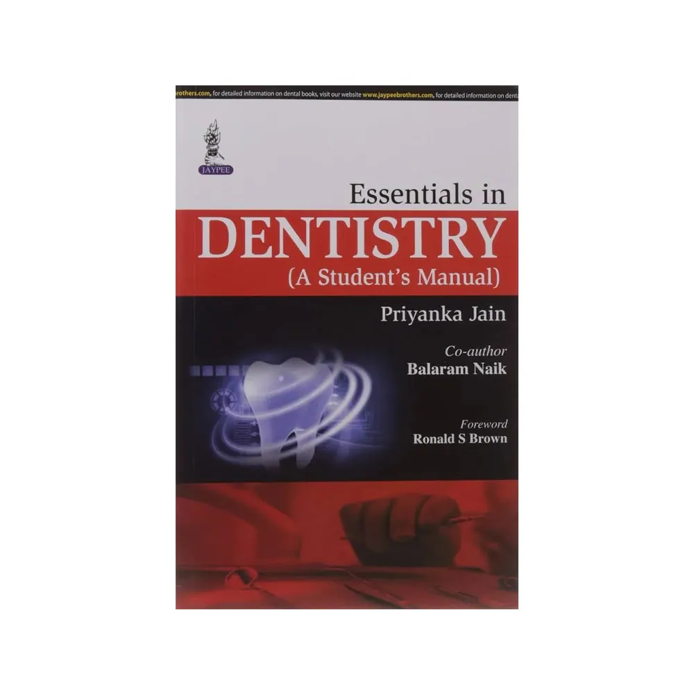 Jaypee Medical Essentials in Dentistry: A Student’s Manual (ISBN - 525394)