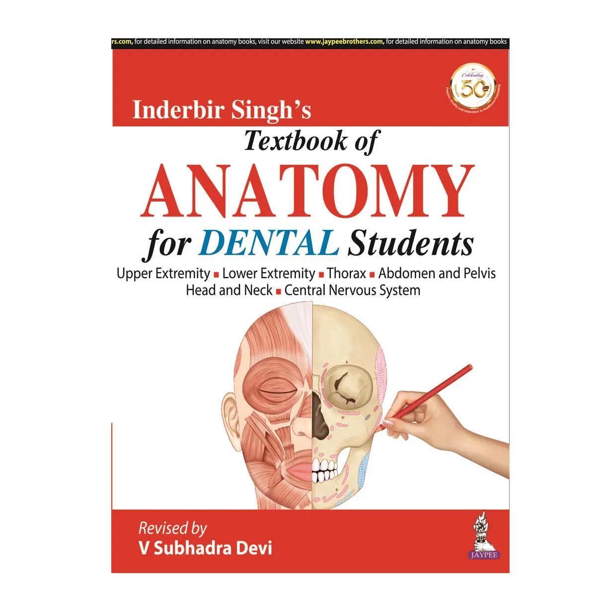 Jaypee Medical Inderbir Singh’s Textbook of Anatomy for Dental Students (ISBN - 595495)