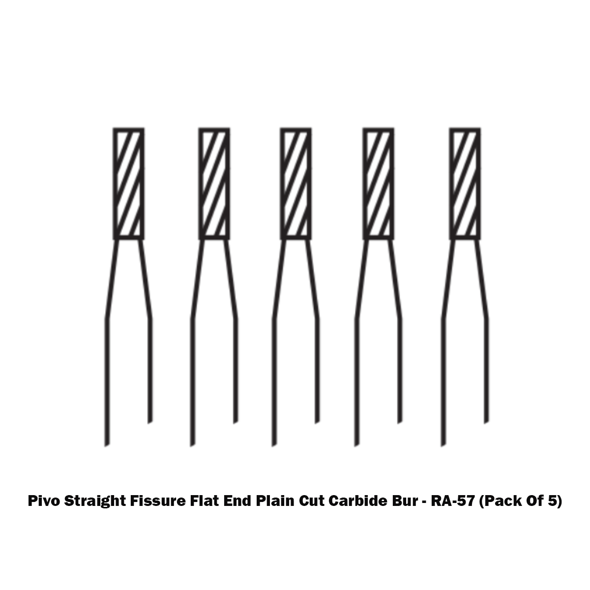 Pivo Straight Fissure Flat End Plain Cut Carbide Contra-angle Burs - RA (Pack Of 5)