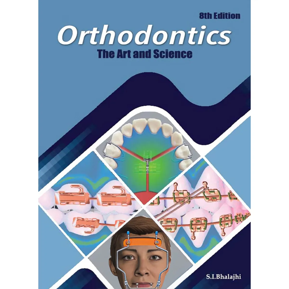 Orthodontics The Art And Science 8th Edition
