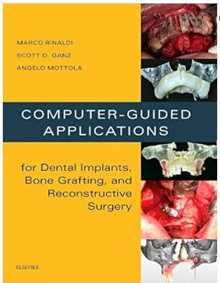 Computer-guided Applications For Dental Implants, Bone Grafting, And Reconstructive Surgery 1st Edition (ISBN - 278034)