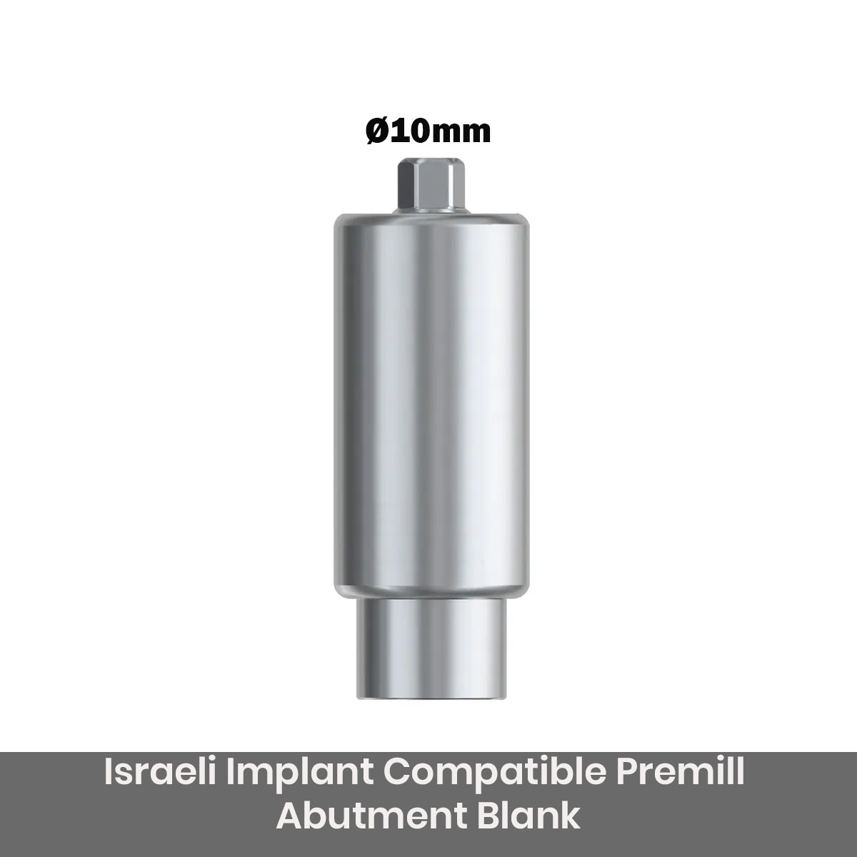 Dentaltech Israeli Implant Compatible Premill Abutment Blank