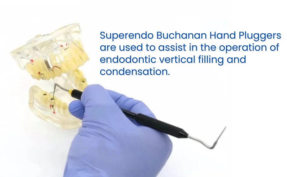 SuperEndo Dental Buchanan Hand Plugger