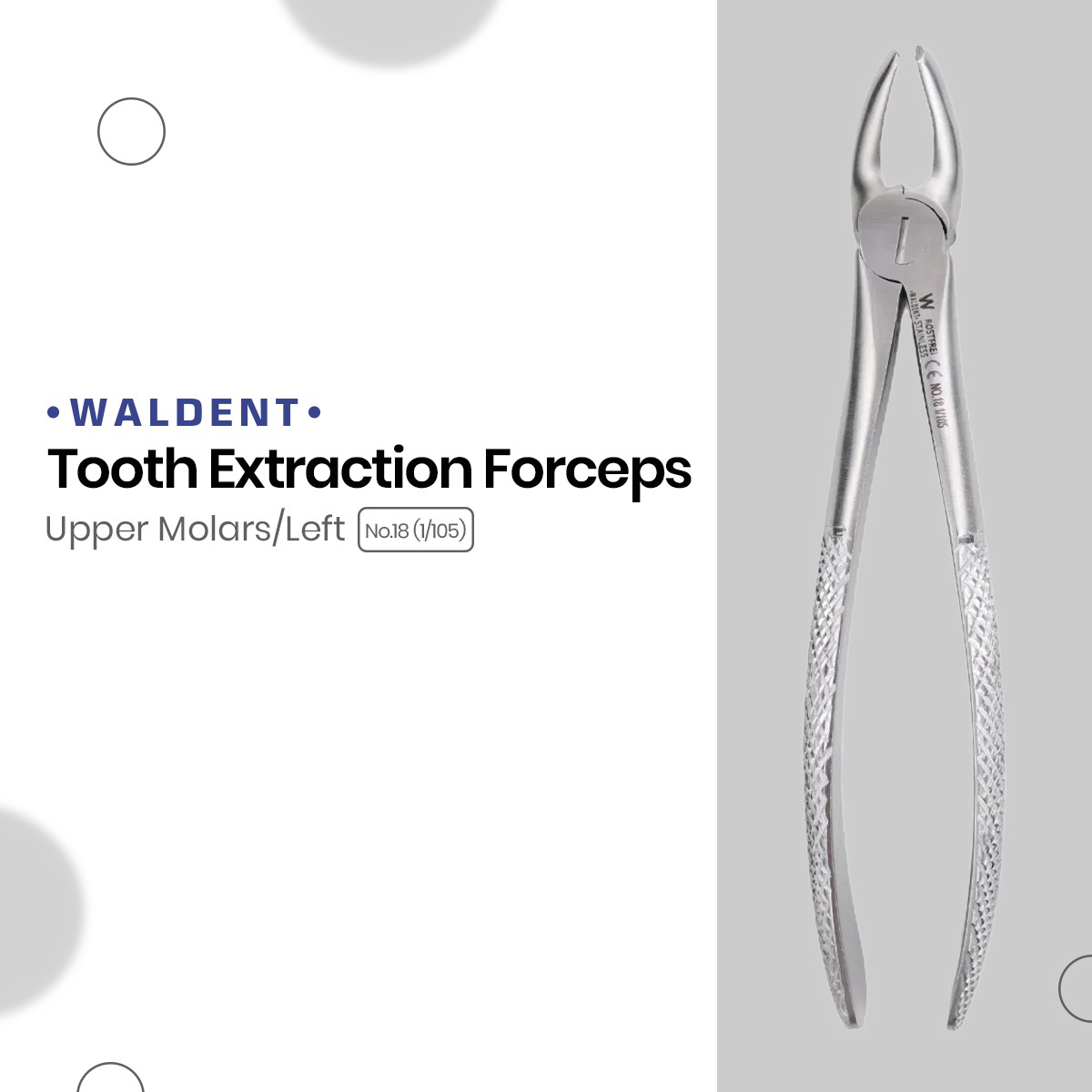Waldent Tooth Extraction Forceps Upper Molars Left, No.18 (1/105)