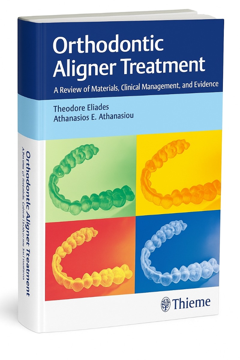 Orthodontic Aligner Treatment: A Review of Materials, Clinical Management, and Evidence 1st Edition (ISBN - 411487)